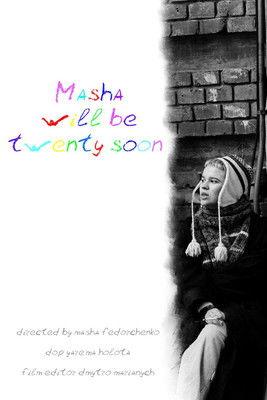Masha will be 20 soon film afişi