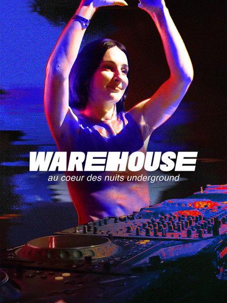 Warehouse, au cœur des nuits underground film afişi