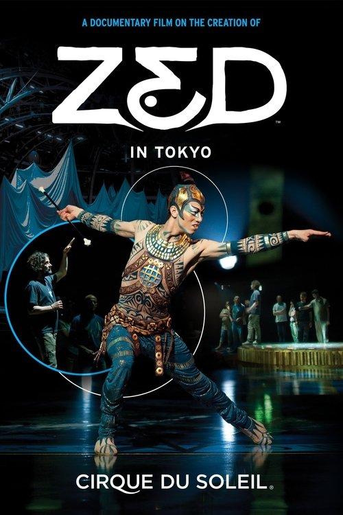 Cirque du Soleil: Zed in Tokyo film afişi