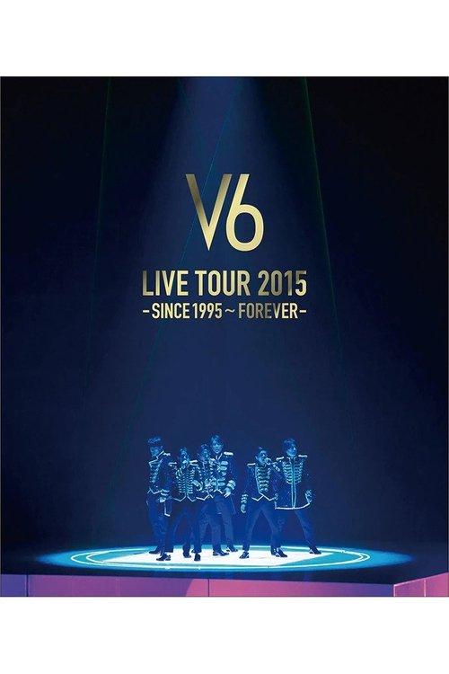 V6 LIVE TOUR 2015 -SINCE 1995〜FOREVER- film afişi