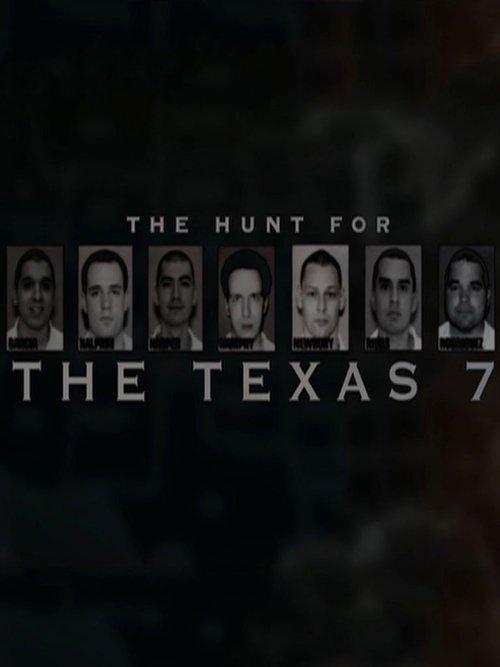 The Hunt for the Texas 7 film afişi