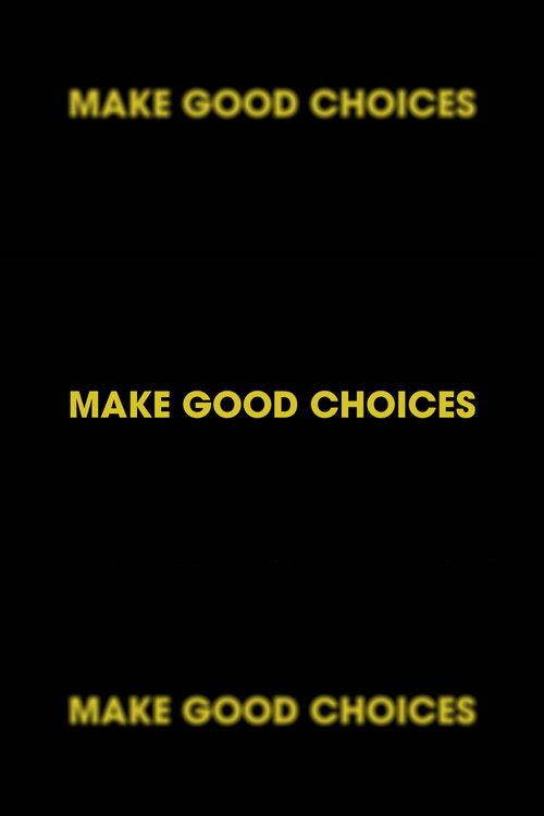 Make Good Choices film afişi