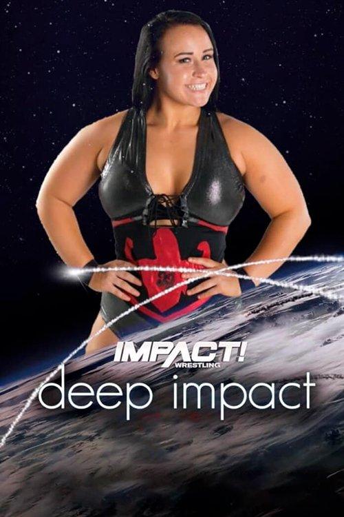 IMPACT & Reality of Wrestling: Deep IMPACT film afişi