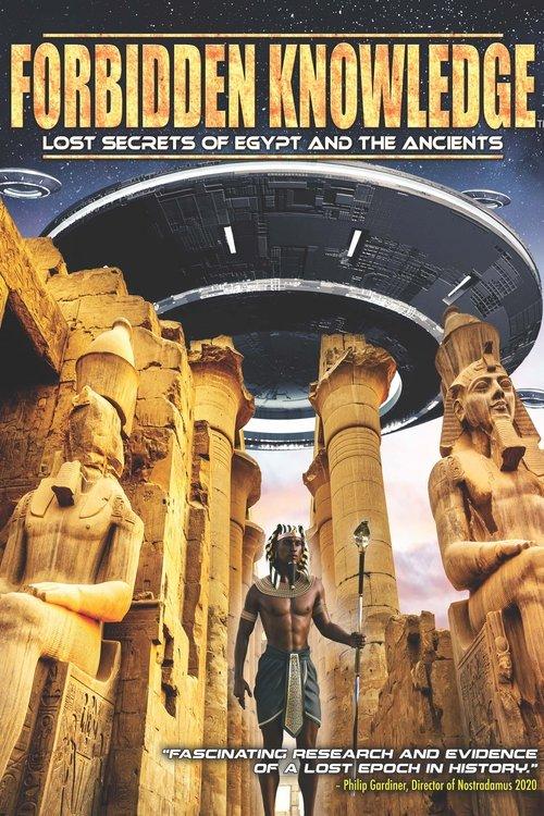 Forbidden Knowledge: Lost Secrets of Egypt and the Ancients film afişi