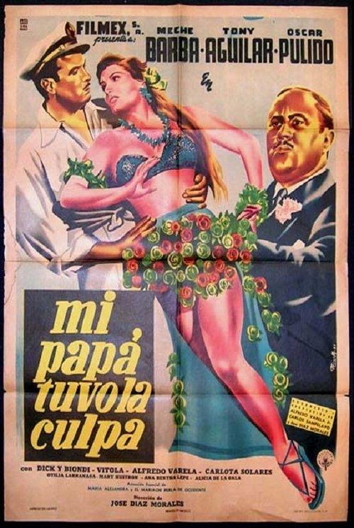 Mi papá tuvo la culpa film afişi