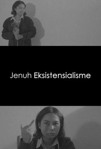 Jenuh Eksistensialisme film afişi