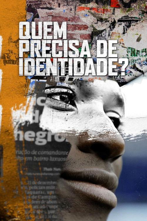 Quem Precisa de Identidade? film afişi