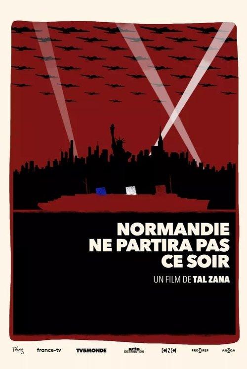 Normandie ne partira pas ce soir film afişi