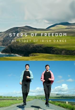 Steps of Freedom: The Story of Irish Dance film afişi