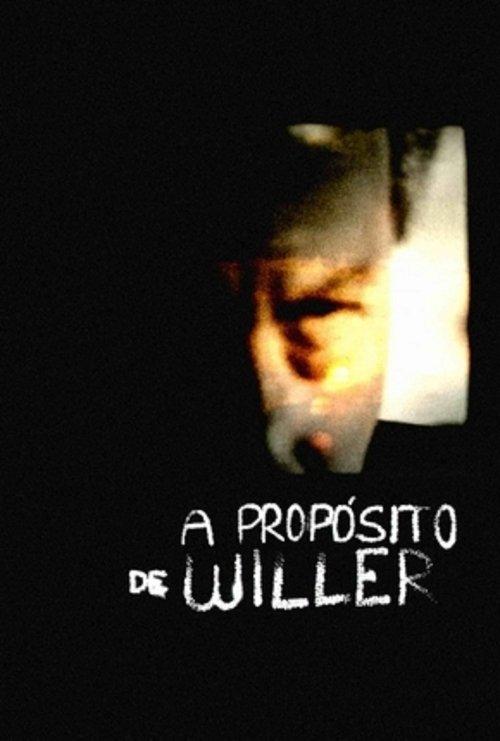A Propósito de Willer film afişi