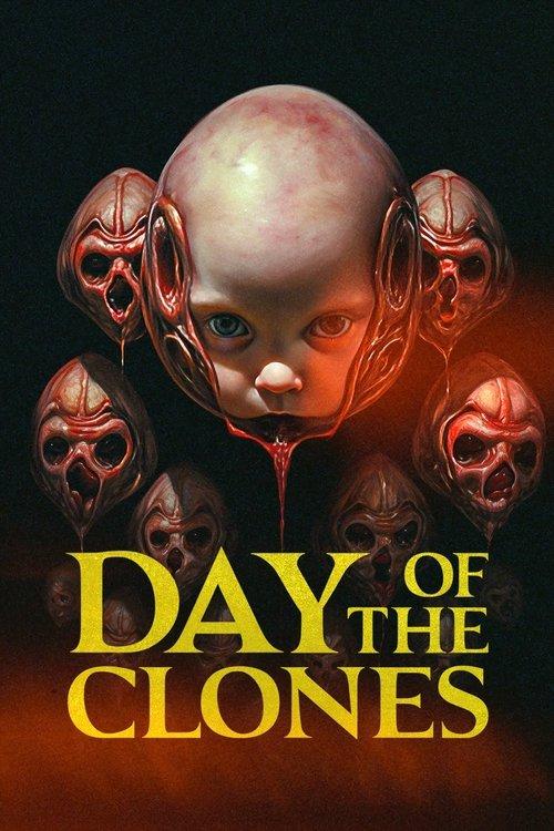 Day of the Clones film afişi