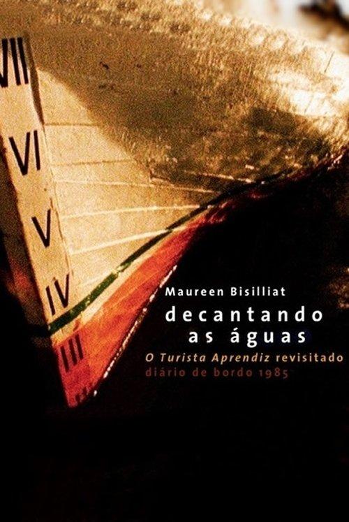 Decantando as Águas - O Turista Aprendiz Revisitado film afişi