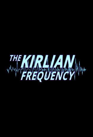 The Kirlian Frequency Sezon 2