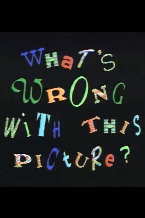 What's Wrong With This Picture? film afişi