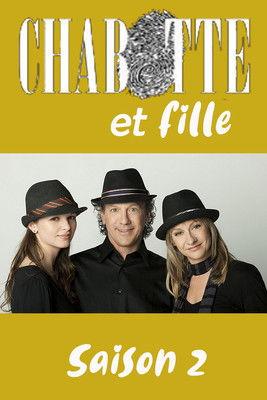 Chabotte et fille Sezon 2