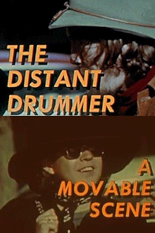The Distant Drummer: A Movable Scene film afişi