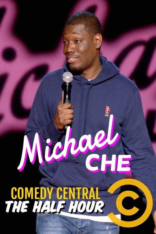 Michael Che: The Half Hour film afişi