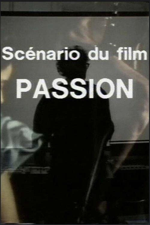 Scénario du film Passion film afişi