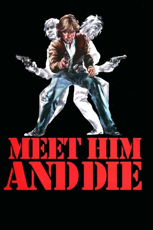 Meet Him and Die film afişi