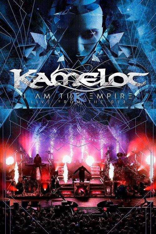 Kamelot - I Am The Empire Live From the 013 film afişi