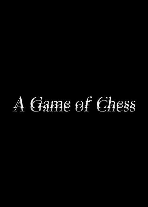 A Game of Chess film afişi