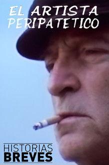 Historias Breves 0: El artista peripatético film afişi