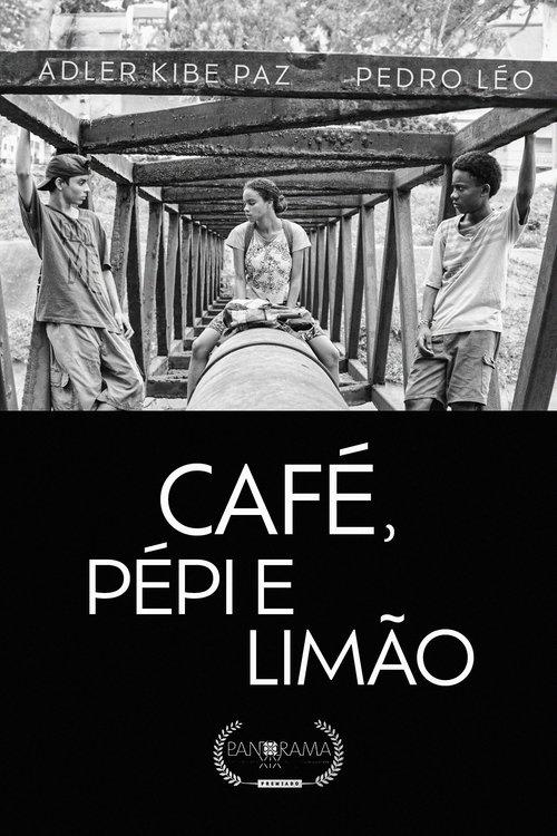 Café, Pépi e Limão film afişi