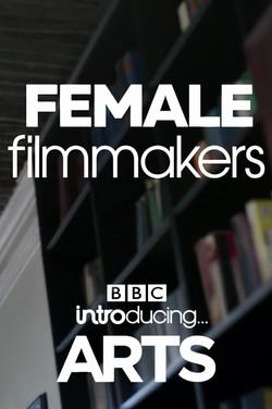 Female Filmmakers: BBC Introducing Arts film afişi