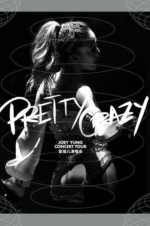 Pretty Crazy: Joey Yung Concert Tour dizi afişi