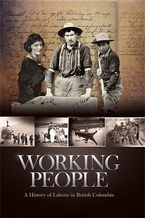 Working People: A History of Labour in British Columbia dizi afişi