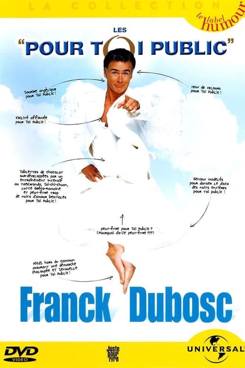 Franck Dubosc - Les Pour Toi Public film afişi