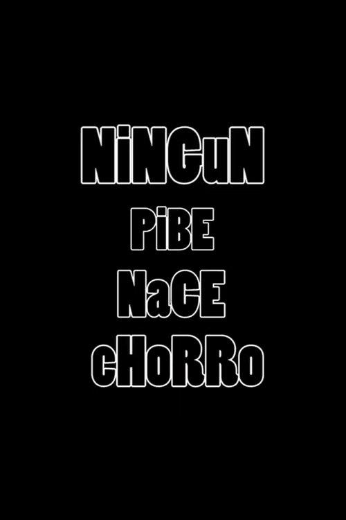 Ningún pibe nace chorro film afişi