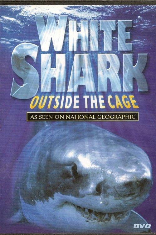 White Shark - Outside The Cage film afişi