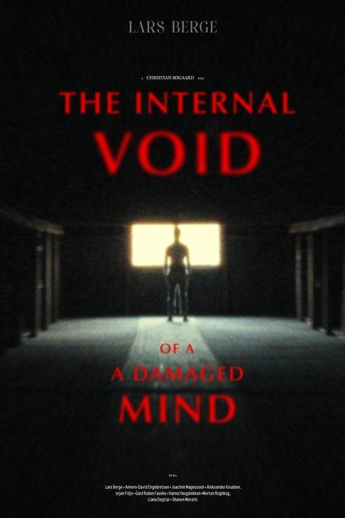 The Internal Void of a Damaged Mind film afişi