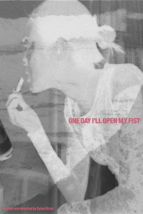 One Day I'll Open My Fist film afişi