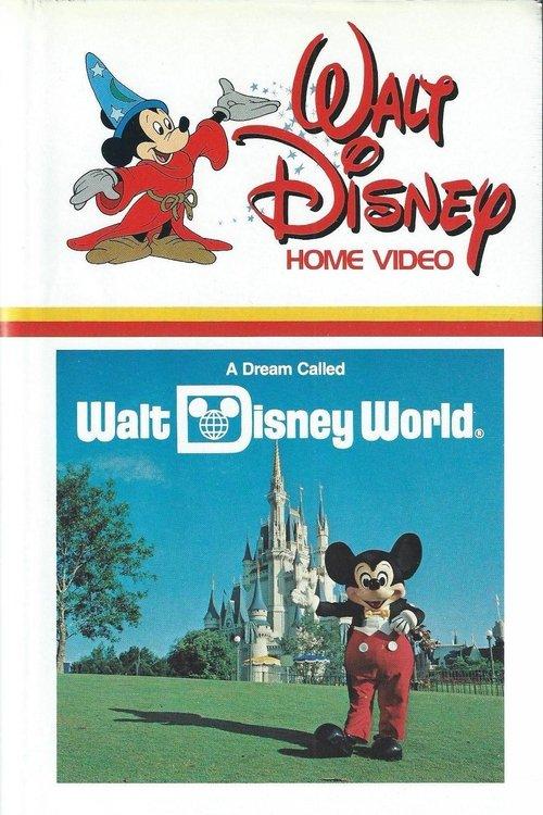 A Dream Called Walt Disney World film afişi