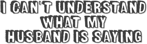 I Can't Understand What My Husband Is Saying logo