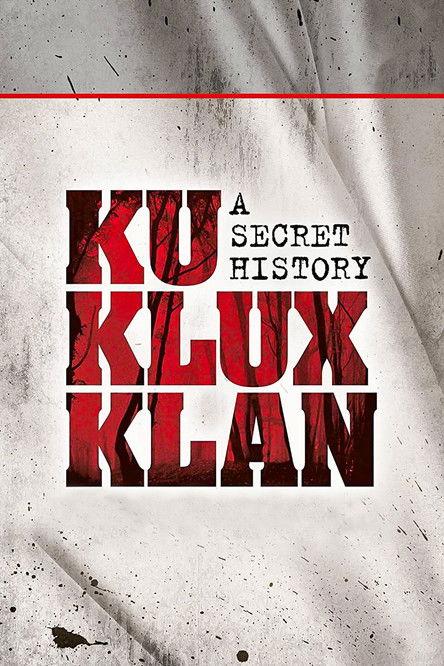 The Ku Klux Klan: A Secret History film afişi