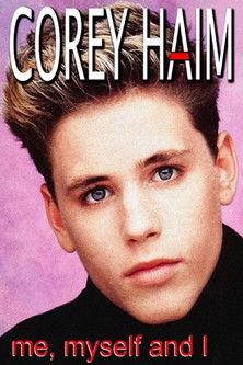 Corey Haim: Me, Myself and I film afişi