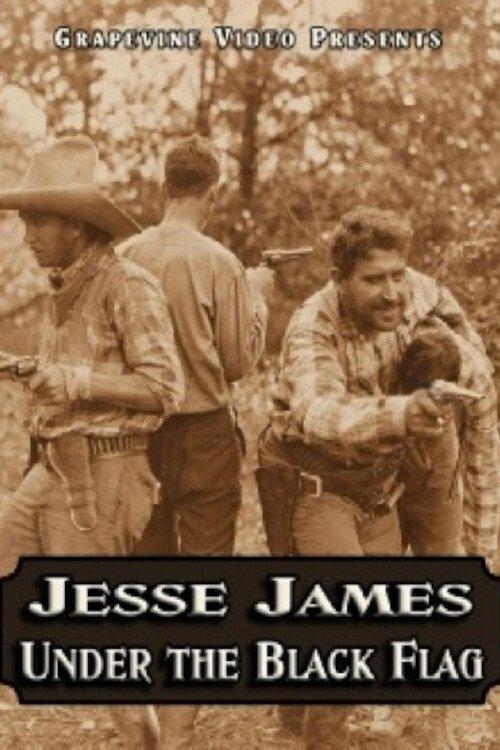 Jesse James Under the Black Flag film afişi