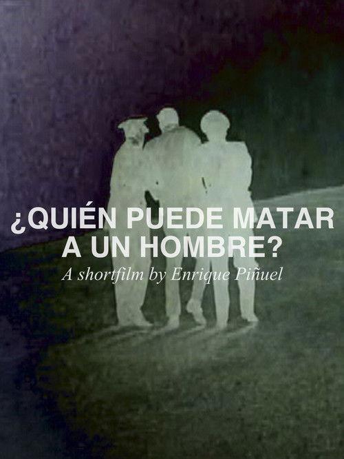 ¿Quién puede matar a un hombre? film afişi