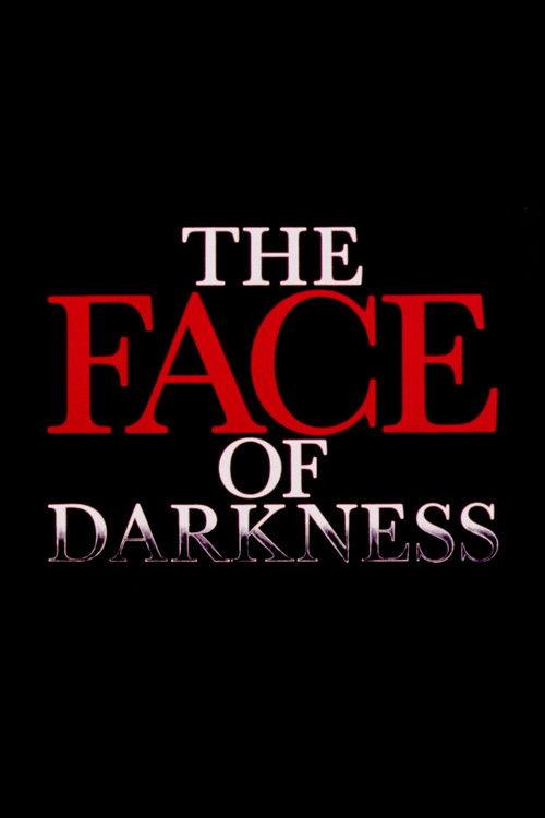 The Face of Darkness film afişi
