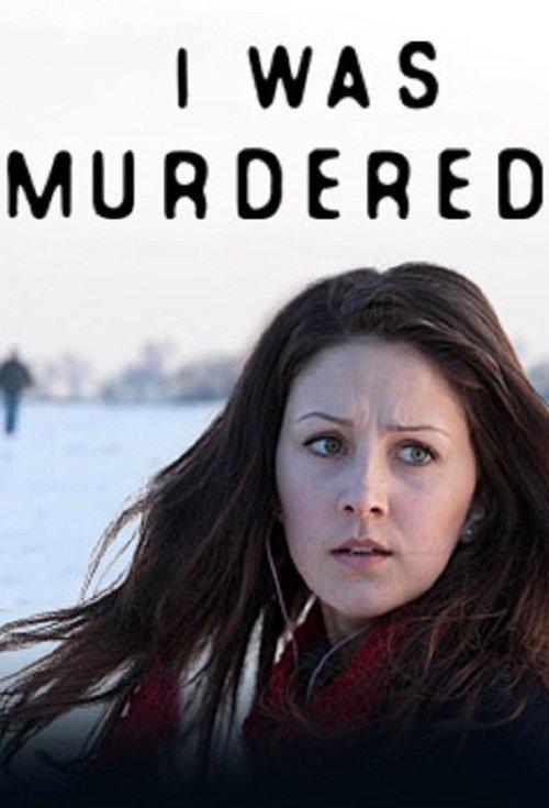 I Was Murdered dizi afişi