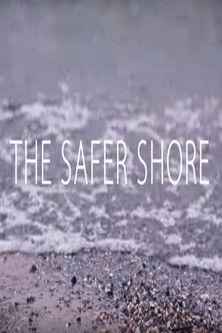 The Safer Shore film afişi