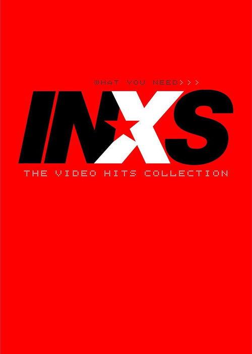 INXS – What You Need: The Video Hits Collection film afişi