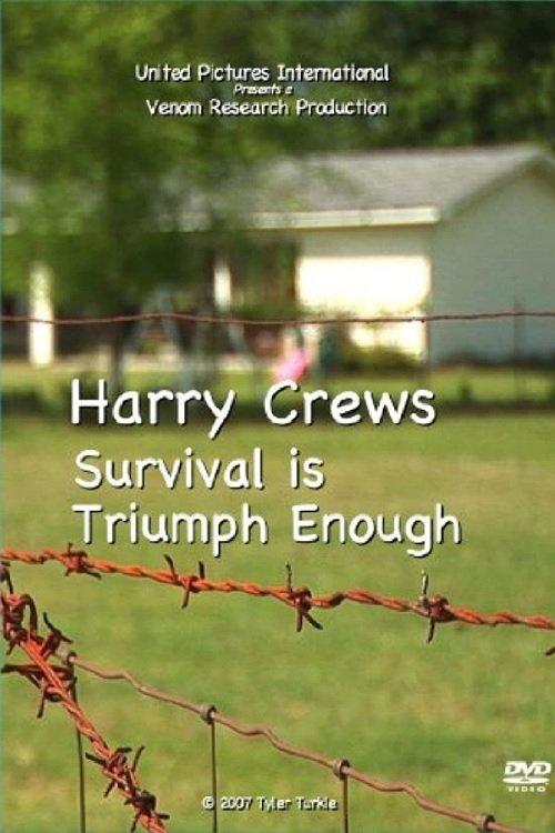 Harry Crews: Survival Is Triumph Enough film afişi