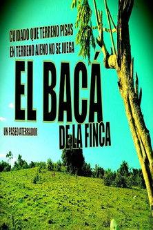 El bacá de la finca film afişi