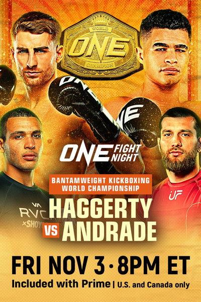 ONE Fight Night 16: Haggerty vs. Andrade film afişi