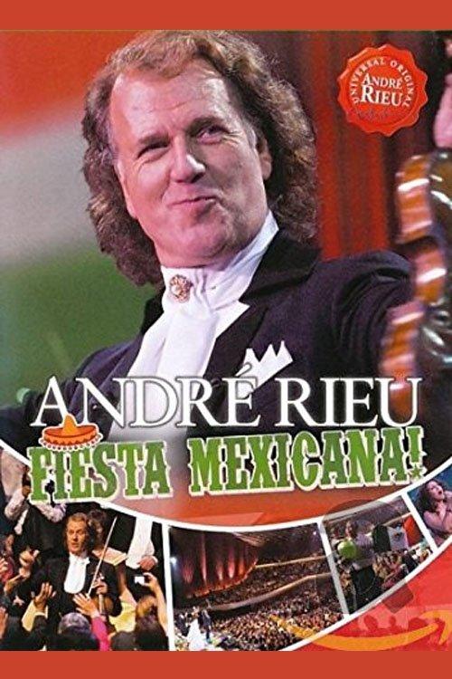 Andre Rieu : Fiesta Mexicana film afişi