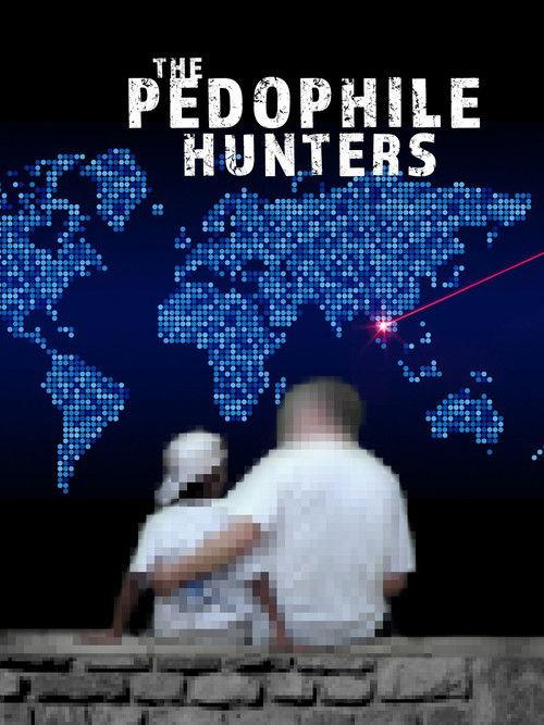 The Pedophile Hunters film afişi